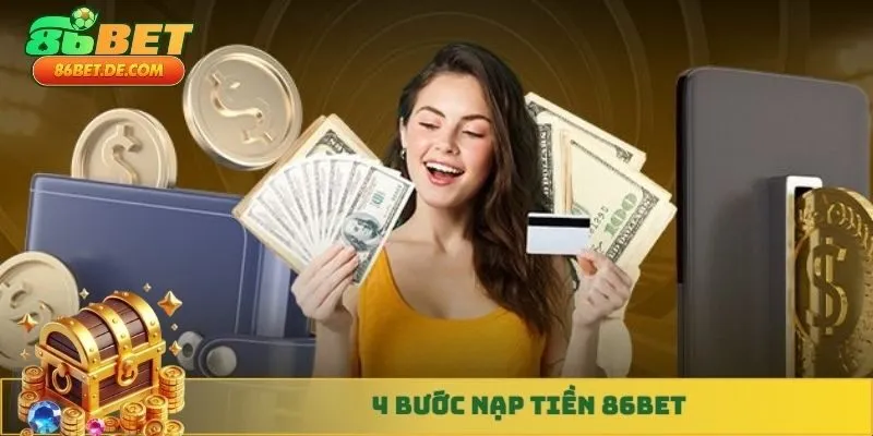 4 bước nạp tiền 86BET