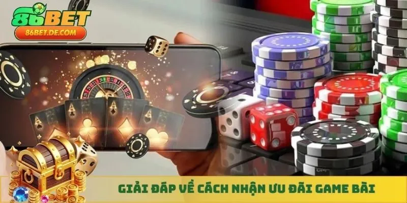 Giải đáp về cách nhận ưu đãi game bài