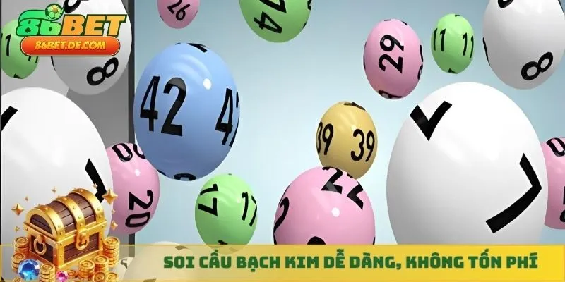 Soi cầu bạch kim dễ dàng, không tốn phí