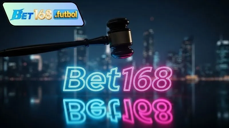 Sự minh chứng cho tính hợp pháp Bet168